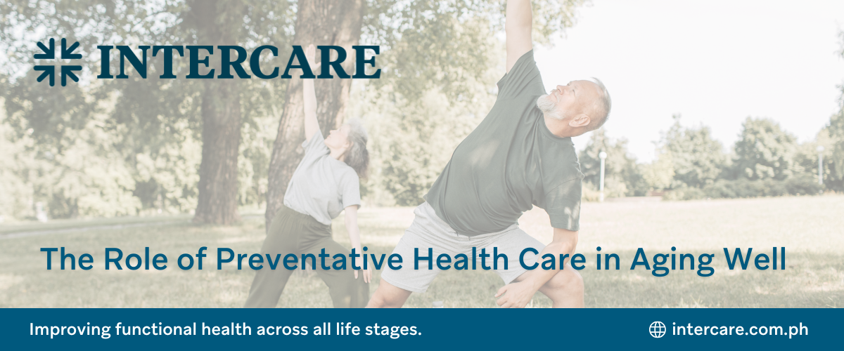 The Role of Preventative Health Care in Aging Well Blog Banner