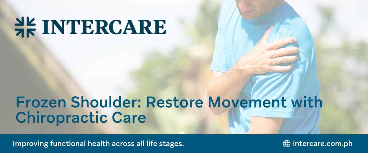 Frozen Shoulder: Restore Movement with Chiropractic Care Intercare blog banner