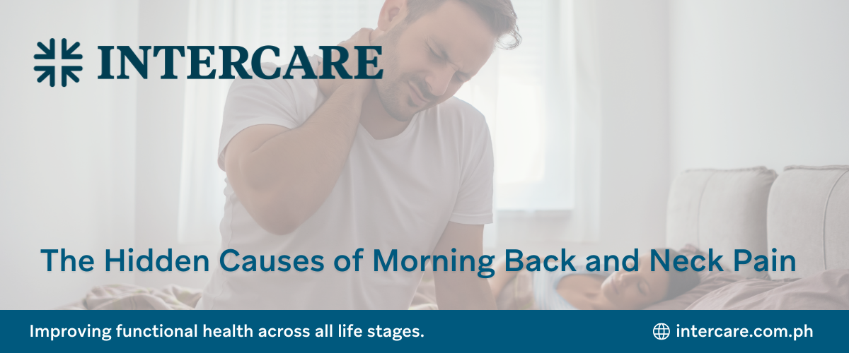 The Hidden Causes of Morning Back and Neck Pain Intercare blog banner